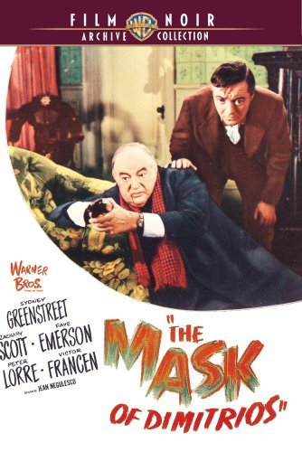 Mask Of Dimitrios/Greenstreet/Scott/Emerson/Lorr@MADE ON DEMAND@This Item Is Made On Demand: Could Take 2-3 Weeks For Delivery